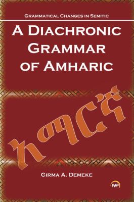 A Diachronic Grammar of Amharic