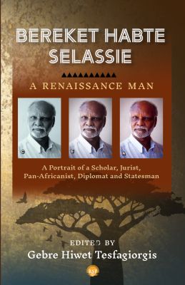 Bereket Habte Selassie, A Renaissance Man
