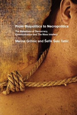 From Biopolitics To Necropolitics