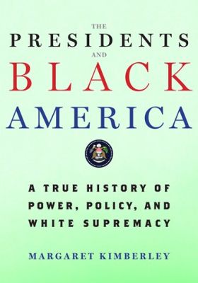 The Presidents and Black America