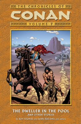 Chronicles Of Conan Volume 7: The Dweller In The Pool And Other Stories