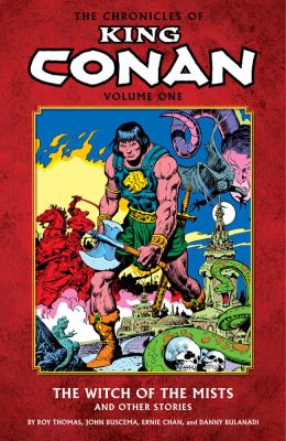 Chronicles Of King Conan Volume 1: The Witch Of The Mists And Other Stories