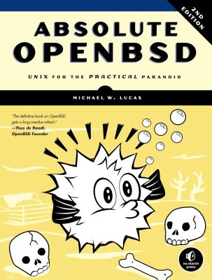 Absolute Openbsd, 2nd Edition