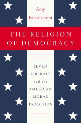 The Religion Of Democracy