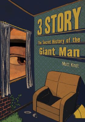 3 Story: The Secret History Of The Giant Man