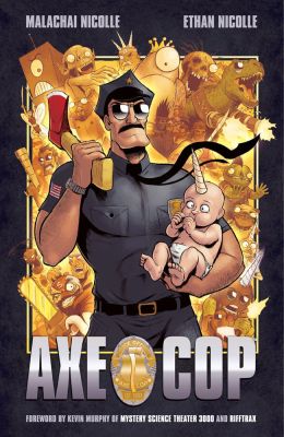 Axe Cop Volume 1