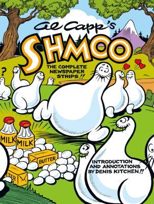 Al Capp's Shmoo Volume 2: The Complete Newspaper Strips