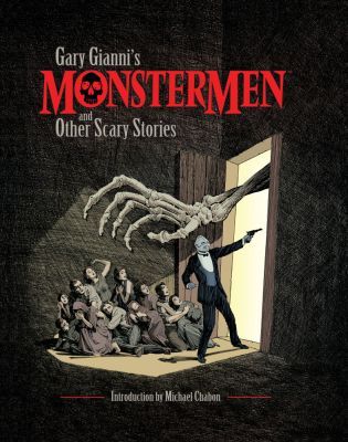 Gary Gianni's Monstermen And Other Scary Stories