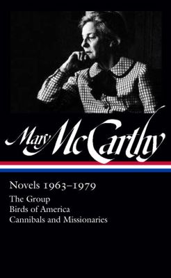 Mary McCarthy: Novels 1963-1979