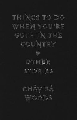 Things to Do When You're Goth in the Country