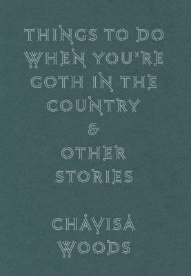 Things to Do When You're Goth in the Country