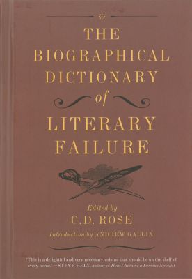 The Biographical Dictionary of Literary Failure