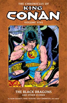 Chronicles Of King Conan Volume 5: The Black Dragons And Other Stories