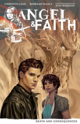 Angel & Faith Volume 4: Death And Consequences