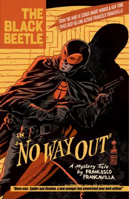 Black Beetle, The Volume 1: No Way Out