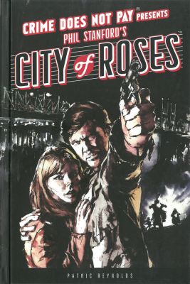 Crime Does Not Pay: City Of Roses