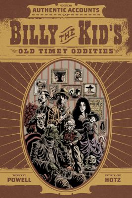 Billy The Kid's Old Timey Oddities Omnibus