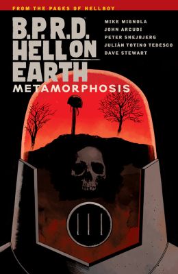B.P.R.D. Hell on Earth Volume 12: Metamorphosis