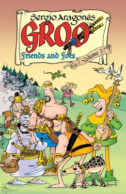Groo: Friends and Foes Volume 3