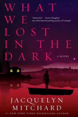 What We Lost In The Dark