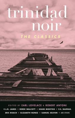 Trinidad Noir: The Classics