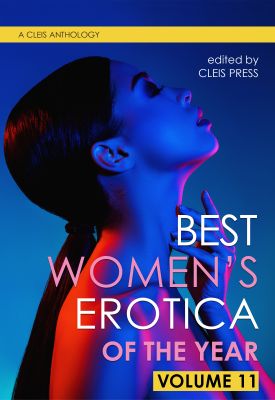 Best Women's Erotica of the Year, Volume 11