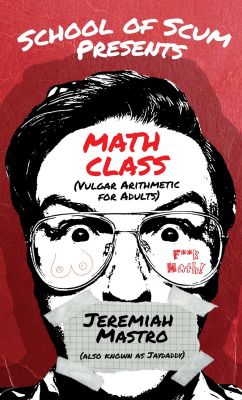 School of Scum Presents: Math Class