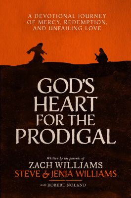 God's Heart for the Prodigal