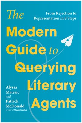 The Modern Guide to Querying Literary Agents