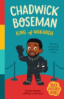 Black History Heroes: Chadwick Boseman