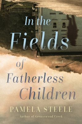 In the Fields of Fatherless Children