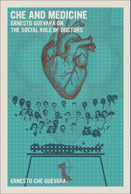 Che and Medicine