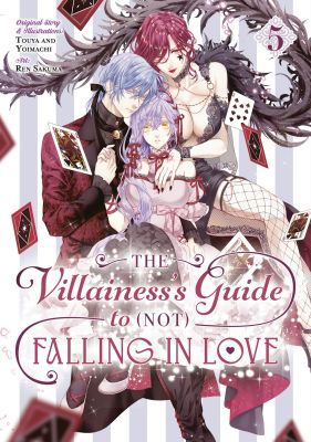 The Villainess's Guide to (Not) Falling in Love 05 (Manga)