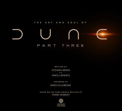 The Art and Soul of Dune: Part Three
