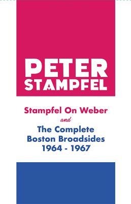 Stampfel on Weber and The Complete Boston Broadsides 1964-1967