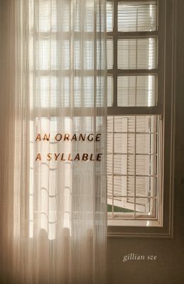 An Orange, A Syllable