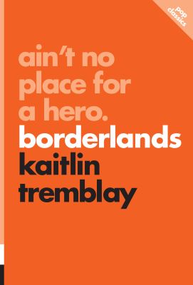 Ain't No Place for a Hero: Borderlands
