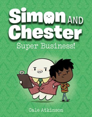 Super Business (Simon and Chester Book #6)
