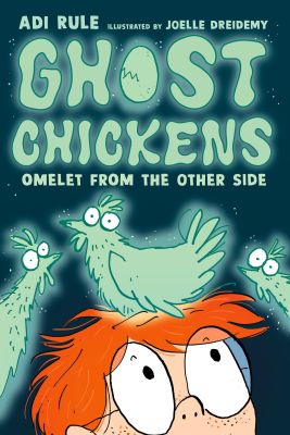 Ghost Chickens: Omelet from the Other Side