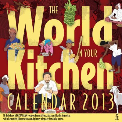 2013 Amnesty World In Your Kitchen Calendar