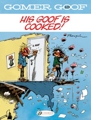 Gomer Goof Vol. 12: His Goof is Cooked!