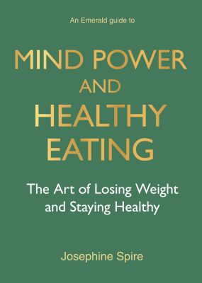 An Emerald Guide to Mind Power and Healthy Eating