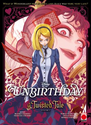 Unbirthday: A Twisted Tale Volume 1