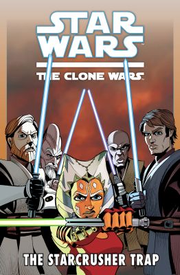 Star Wars: The Clone Wars - The Starcrusher Trap
