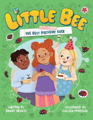 Little Bee: The Best Birthday Ever (Little Bee 3)