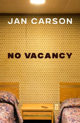 No Vacancy: Hotel Stories