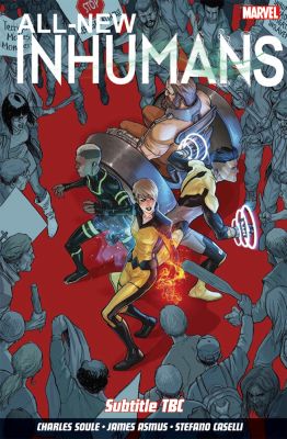 All-New Inhumans Volume 1: Global Outreach