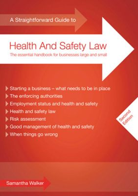 A Straightforward Guide to Health and Safety Law