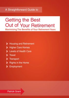 Getting the Best Out of Your Retirement