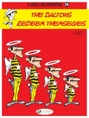 Lucky Luke Vol. 36 The Daltons Redeem Themselves